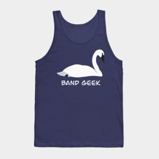 Band Geek - Trumpeter Swan Bird Humour Design Tank Top